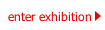 enter exhibition